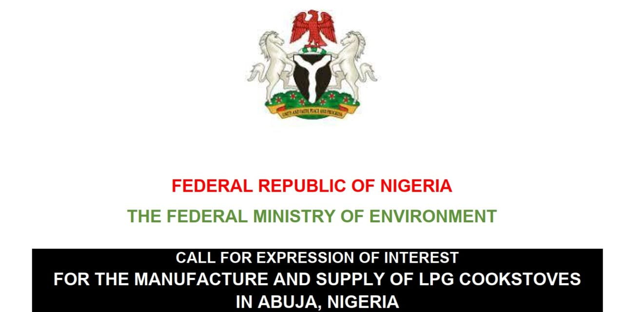 Call for Expression of Interest for the Manufacture and Supply of LPG Cookstoves In Abuja, Nigeria